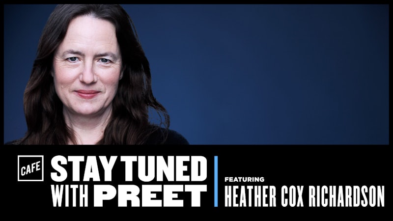 America, Racism & Patterns of Change (with Heather Cox Richardson) – CAFE